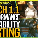After PATCH 1.1 TESTING – IS IT ANY BETTER? – Cyberpunk 2077 – Stability & Performance Test
