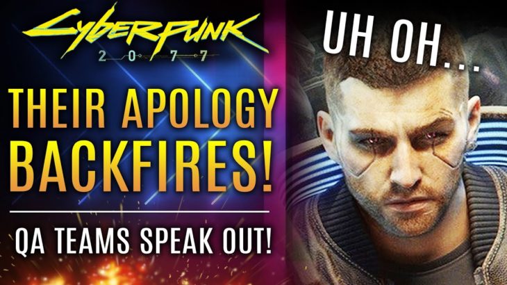 Cyberpunk 2077 – CD Projekt’s Apology BACKFIRES!  QA Teams Are NOT Happy!  New Updates!