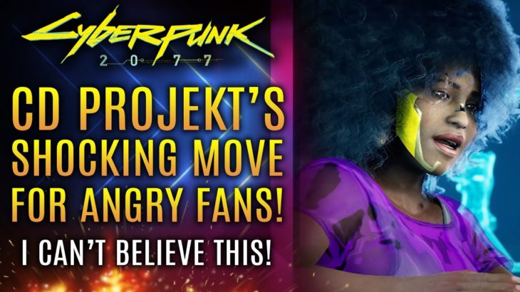 Cyberpunk 2077 – CD Projekt’s SHOCKING Move For Angry Fans!  Plus Crazy New Customization Options!