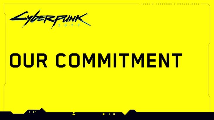 Cyberpunk 2077 — Our Commitment to Quality