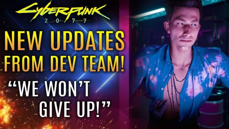 Cyberpunk 2077 – New Updates From Devs! “WE WON’T GIVE UP!” CD Projekt Issues A Warning!