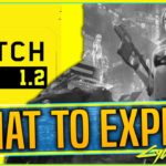 Cyberpunk 2077 Patch 1.2 – What To Expect From The Next Major Update (1.2 Patch Prediction)