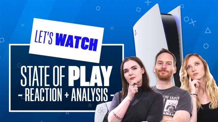 Let’s Watch Sony State of Play PS5 Showcase – STATE OF PLAY REACTION + ANALYSIS