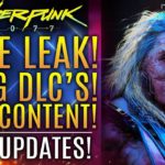 Cyberpunk 2077 – HUGE LEAK!  3 Big DLC’s! 10 Free Content Drops! New Updates!