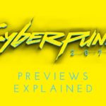 The truth about Cyberpunk 2077 previews.