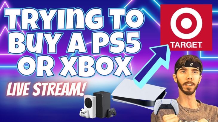 Attempting to Buy the PS5 or Xbox from Target – PlayStation 5 Restock Stream – Plus My Birthday!