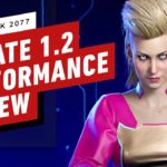 Cyberpunk 2077 Patch 1.2 Console Performance Review (PS4, PS5, Xbox Series X|S)