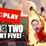 Let’s Play It Takes Two on PS5 PART 5 – PARENTAL GUIDANCE DISCOURAGED!