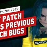 New Cyberpunk Patch Fixes Bugs from the Last Cyberpunk Patch – IGN The Fix: Games