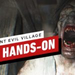 Resident Evil Village: 5-Hour PS5 Hands-On Preview – IGN First