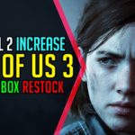The Last of Us 3, Titanfall 2 Player Increase, PS5 and XBOX Restock