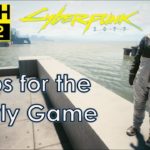 Tips for the Early Game in Cyberpunk patch 1.2