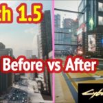 Cyberpunk 2077: Patch 1.5 (Before vs After)