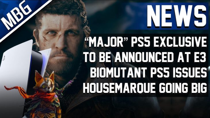 “Major” PS5 Exclusive To Be Announced At E3, Update On Project Awakening, Biomutant PS5 Issues