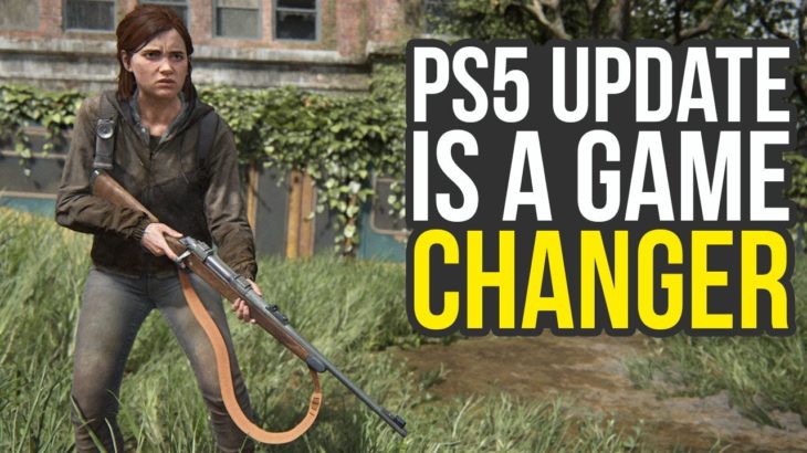 New PS5 Update Is A Game Changer For The Last Of Us Part 2 (The Last Of Us 2 Update 1.08)