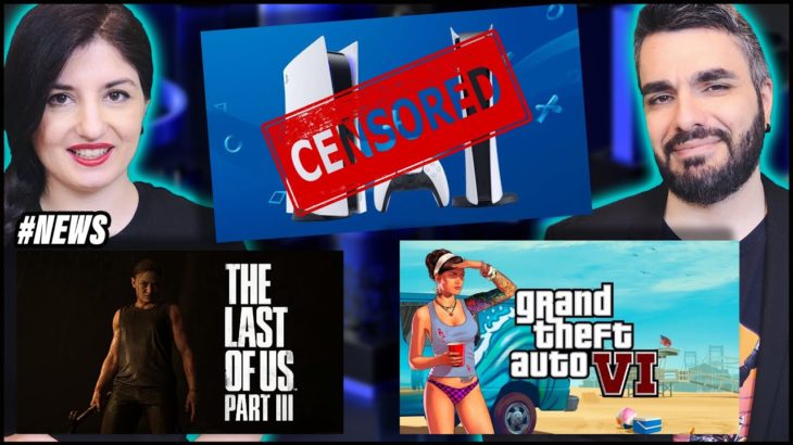 PS5 VIENE CENSURATA | THE LAST OF US 3: CI SIAMO? | GTA 6 NUOVI RUMOR, MA… #NEWS