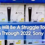 Sony Says PS5’s Will Be A Struggle To Find Even Through 2022 Due To High Demand & Low Supply