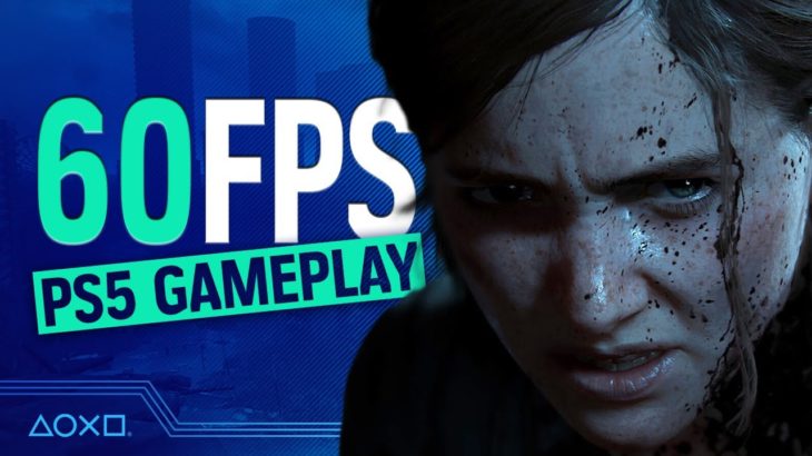 The Last Of Us Part II – New Patch 60FPS Gameplay on PS5