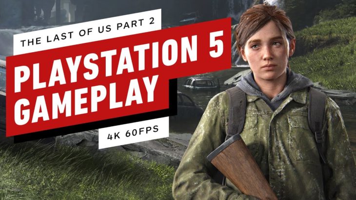 The Last of Us Part 2: 15 Minutes of PS5 Gameplay – 4K 60fps