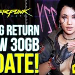 CYBERPUNK 2077 – NEW 30GB Update Out Now! Biggest Changes & Return to PS Store (Cyberpunk News)