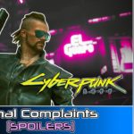 Cyberpunk 2077 : Final Complaints (SPOILERS & RAMBLING)