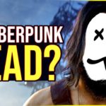 Is Cyberpunk 2077 TOTALLY Dead and Irrelevant?